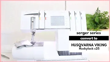СЕРИЯ СЕРГЕРА: HUSQVARNA VIKING: HUSKYLOCK s25: СЕРЖЕР ДЛЯ ОТШИВКИ